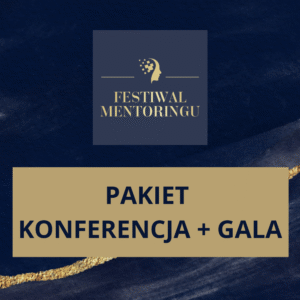 Udział w konferencji Festiwal Mentoringu oraz w Gali Mentoringu